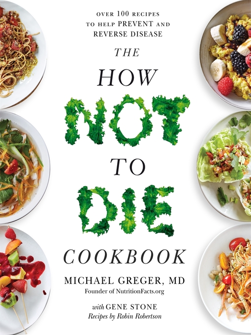 Upplýsingar um The How Not to Die Cookbook eftir Michael Greger MD - Biðlisti